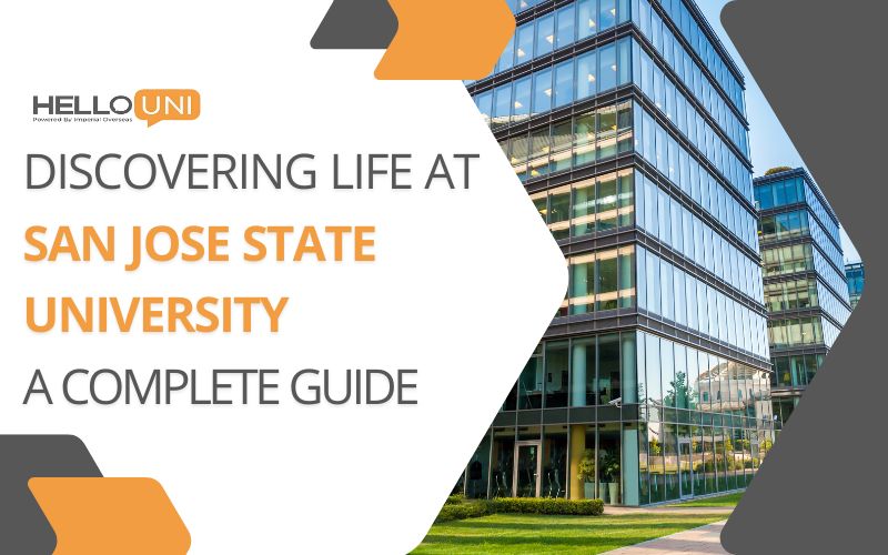 Discovering Life at San Jose State University: A Complete Guide