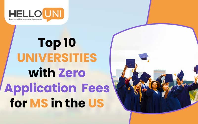 Top 10 Universities with Zero Application Fees for MS in the U.S.