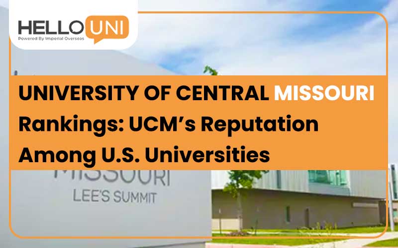 University of Central Missouri Rankings: UCM’s Reputation Among U.S. Universities