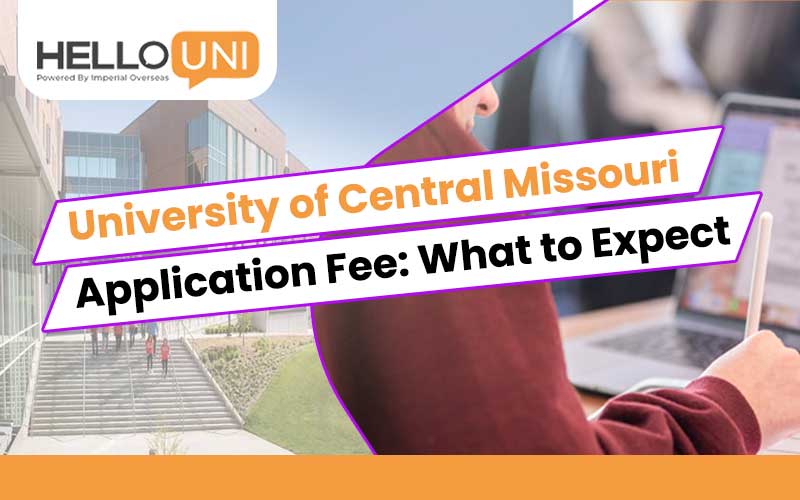 University of Central Missouri Application Fee: What to Expect