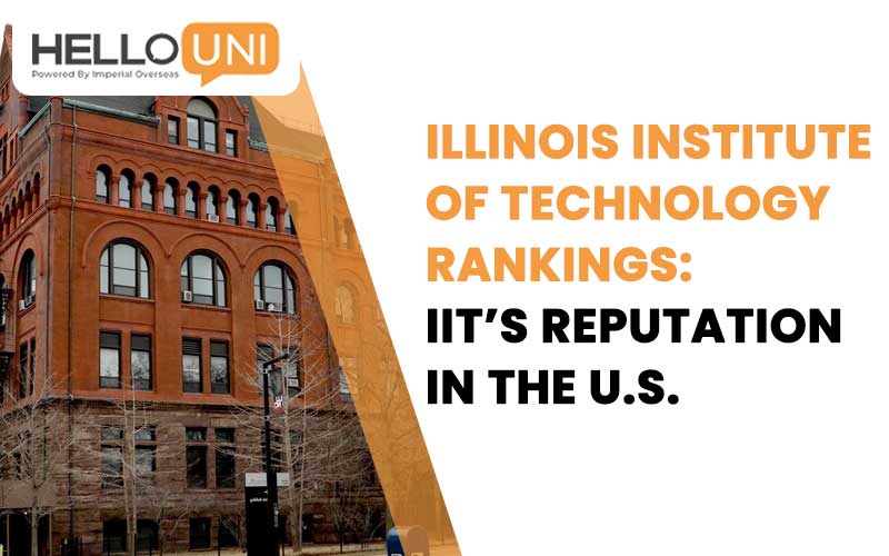 Illinois Institute of Technology Rankings: IIT’s Reputation in the U.S.