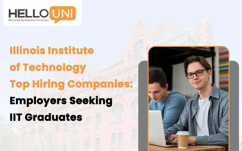 Illinois Institute of Technology Top Hiring Companies: Employers Seeking IIT Graduates