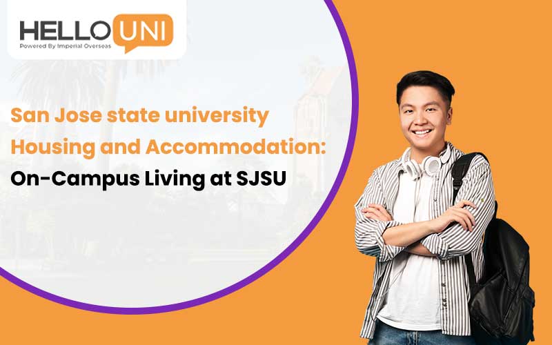 San Jose State University Housing and Accommodation: On-Campus Living at SJSU