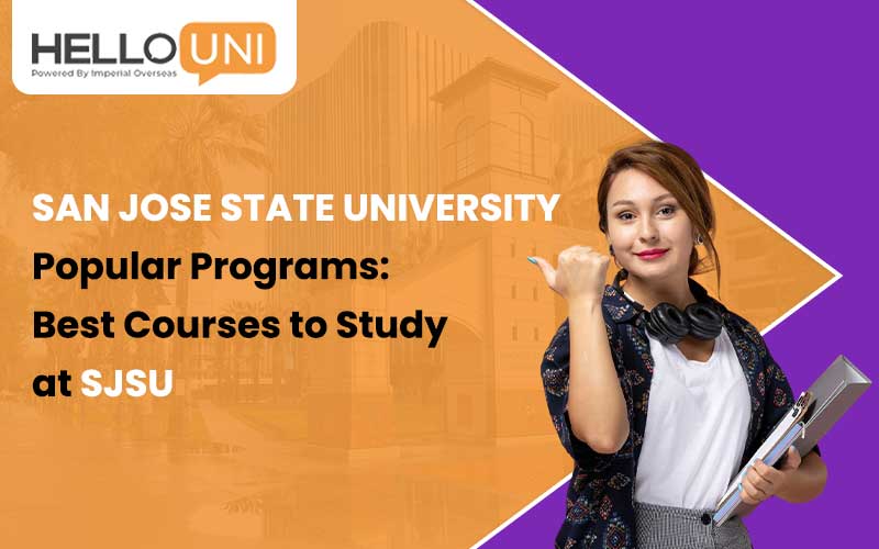 San Jose State University’s popular programs: Best courses to study at SJSU