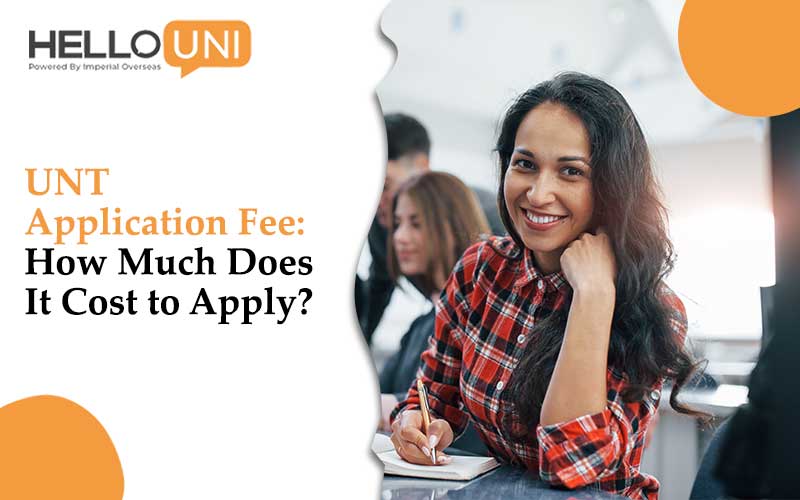 UNT Application Fee: How Much Does It Cost to Apply?
