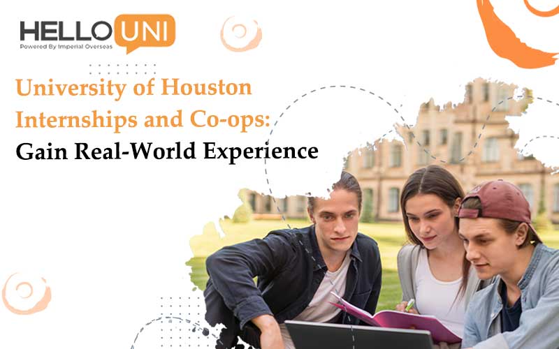 University of Houston Internships and Co-ops: Gain Real-World Experience
