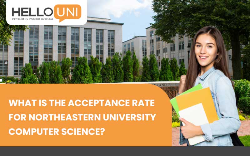 What is the Acceptance Rate for Northeastern University Computer Science?