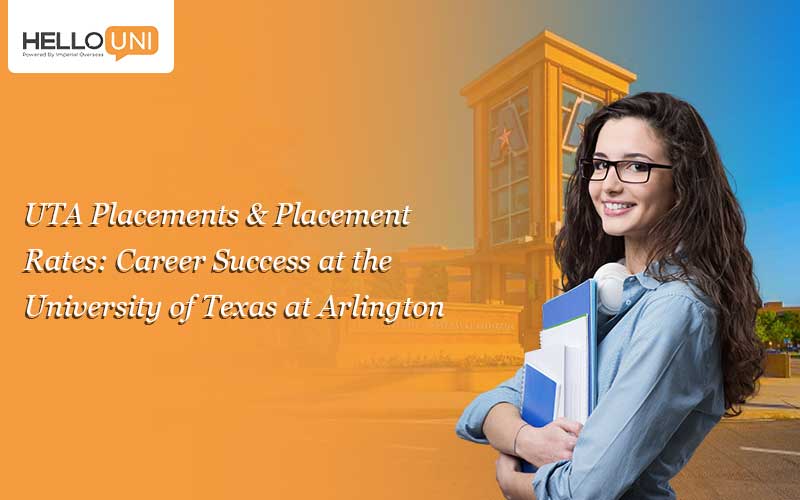 UTA Placements & Placement Rates: Career Success at the University of Texas at Arlington