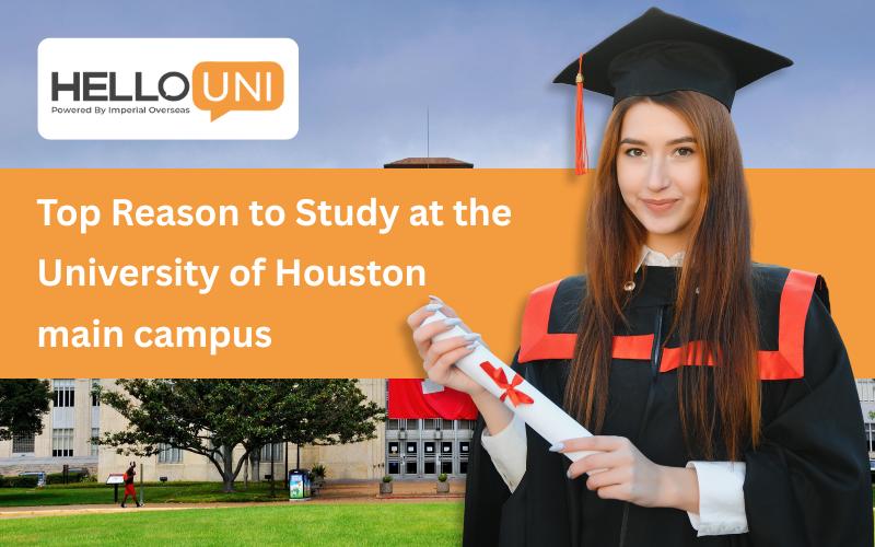 Top Reason to Study at University of Houston main campus