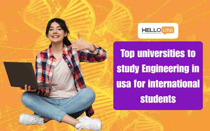 Top Universities to Study Engineering in USA for International Students