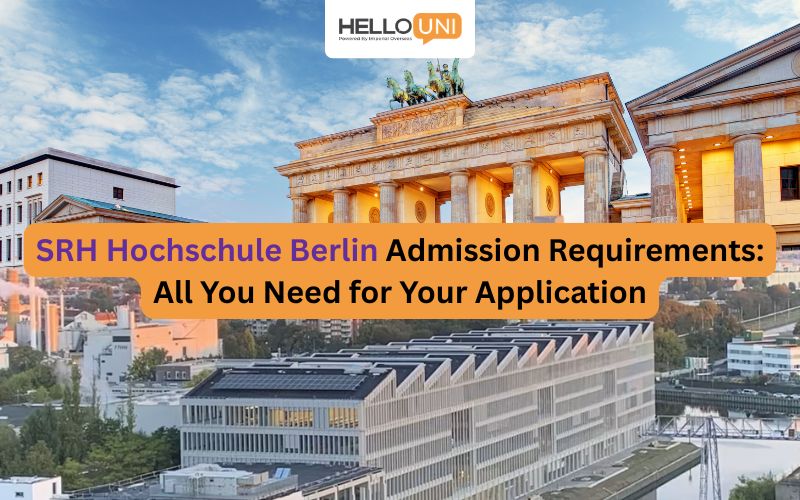 SRH Hochschule Berlin Admission Requirements: All You Need for Your Application