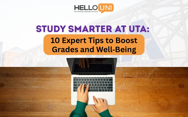 Study Smarter at UTA: 10 Expert Tips to Boost Grades and Well‑Being