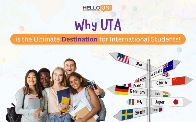 Why UTA is the Ultimate Destination for International Students!