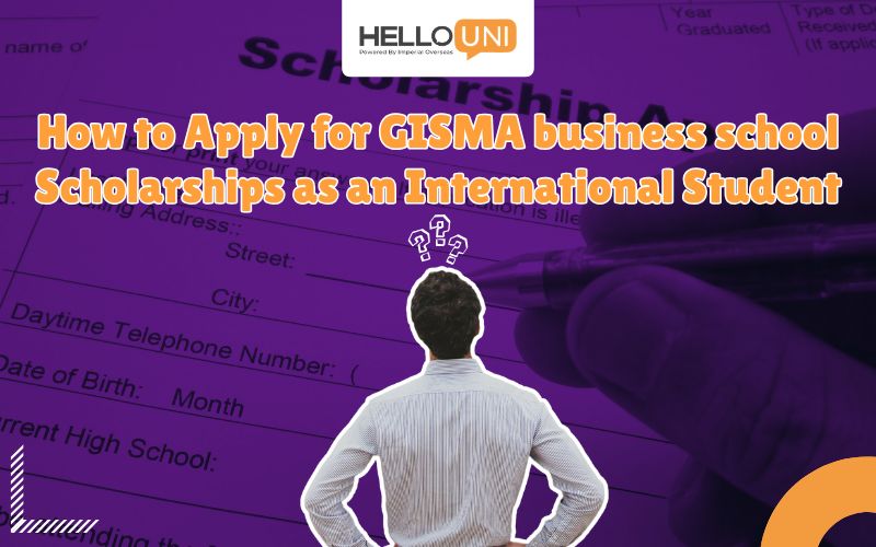 How to Apply for GISMA Business School Scholarships as an International Student