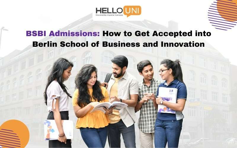 BSBI Admissions: How to Get Accepted into Berlin School of Business and Innovation
