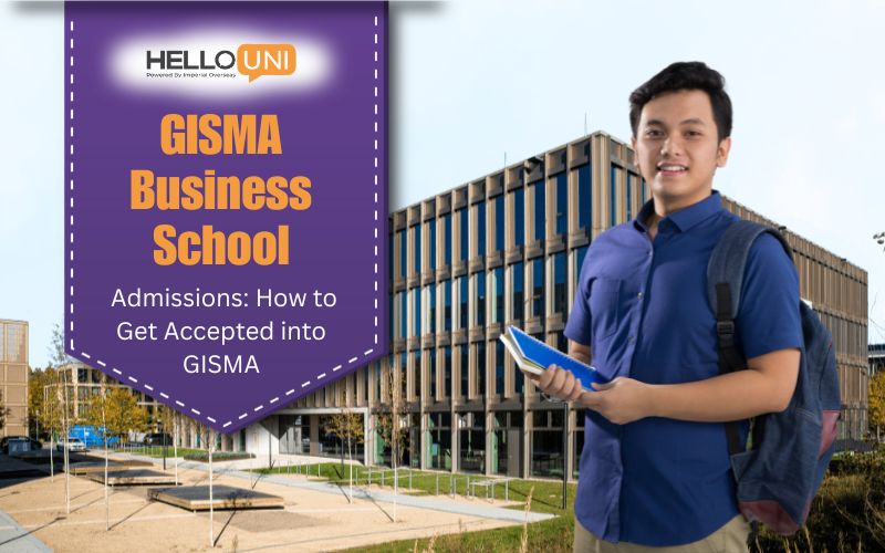 GISMA University of Applied Sciences admission: How to Get Accepted into GISMA