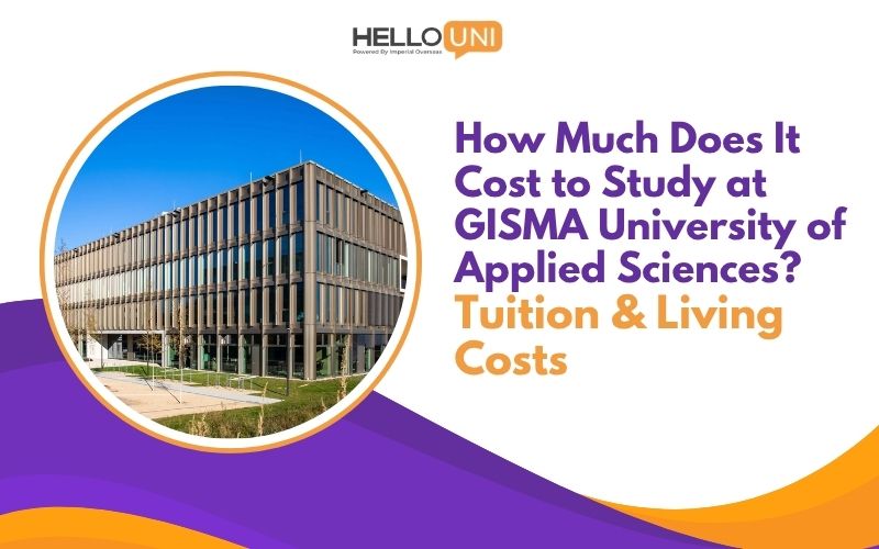 How Much Does It Cost to Study at GISMA University of Applied Sciences? Tuition & Living Costs